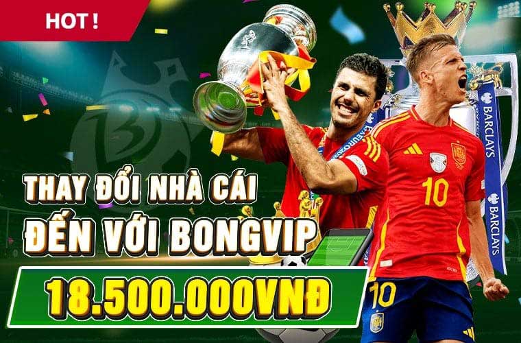 Bongvip | BONG VIP tặng 3.888.000 VNĐ cho tân thủ nạp đầu